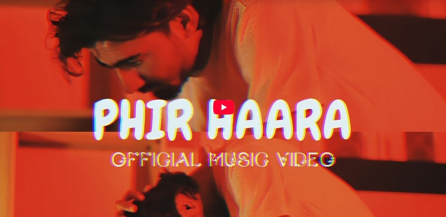 Phir Haara (Mein Haara) by Warid Shujat, Official Music Video
